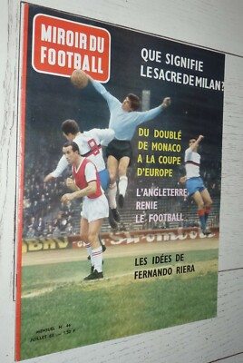 Miroir Du Football N°44 – Juillet 1963 – Finale AC Milan Benfica, Très Bon état
