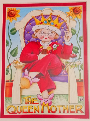 Mary Engelbreit Matted Print 8x10 THE QUEEN MOTHER Mothers Day - Picture 17 of 17