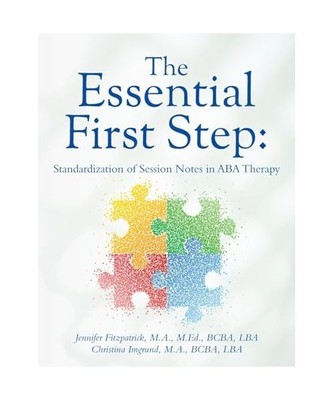 The Essential First Step: Standardization of Session Notes in ABA Therapy, Fitzp