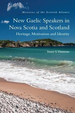 Stuart S. Dunmo New Gaelic Speakers in Nova Scotia and S (Paperback) (UK IMPORT)