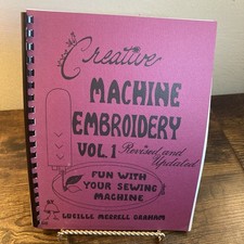 Vtg Sewing Book 1988 Creative Machine Embroidery V1 Graham Patterns Outlines