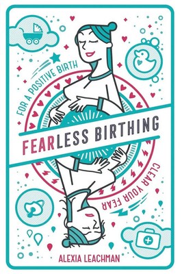 Alexia Leachman | Fearless Birthing | Taschenbuch | Englisch (2017)