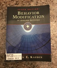 Behavior Modification In Applied Settings By Alan E Kazdin 2000 Trade Paperback Revised Edition For Sale Online Ebay
