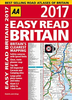 AA Easy Read Britain 2017 (AA Road Atlas) (Easy Read Guides) By 