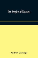 Andrew Carnegie | The Empire Of Business | Taschenbuch | Englisch (2020)
