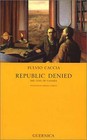 Republic Denied: The Loss of Canada by Fulvio Caccia (Hardback, 2002)