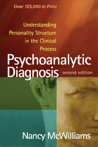Nancy McWilliams Psychoanalytic Diagnosis, Second Edition (Tascabile)