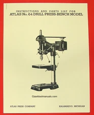 ATLAS No. 64 15" Drill Press Owners Operators & Parts Manual 0777