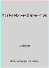 M Is for Monkey Fisher-Price by Fisher-price