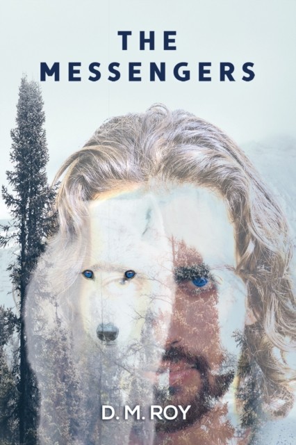 The Messengers by D M Roy HARDBACK 9798889107712