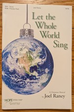 Let The Whole World Sing Christmas Choral Sheet Music SATB 2012 Christian