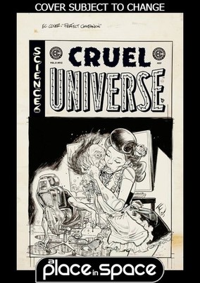 (WK26) EC CRUEL UNIVERSE 2 #12D (1:20) B&W ARTIST EDITION - PREORDER JUL 1ST
