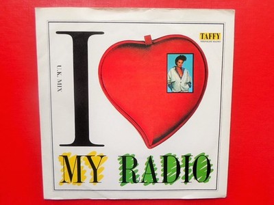 Taffy I Love My Radio 7'' Rhythm King ETYPE1 EX/VG 1986 picture sleeve