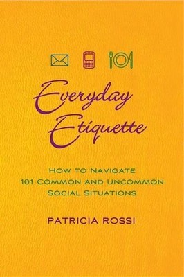 Patricia Rossi Everyday Etiquette (Taschenbuch) (US IMPORT)