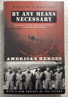 By Any Means Necessary: America's Heroes...Hostile World Paperback- Burrows