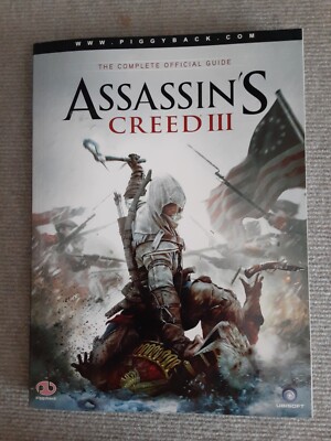 Assassin's Creed III The Complete Official Guide by Piggyback *with map*