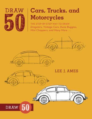 Draw 50 Cars, Trucks, and Motorcycles: The- 9780823085767, paperback, Lee J Ames