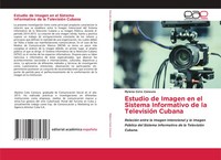 Estudio De Imagen En El Sistema Informativo De La TelevisióN Cubana Canoura Buch