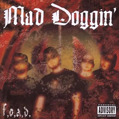 Mad Doggin - F.O.A.D.