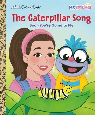 The Caterpillar Song: Soon You're Going to Fly (Ms. Rachel) b... - 9798217226863