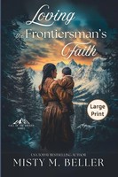 Misty M. Beller | Loving The Frontiersman's Faith | Taschenbuch | Englisch
