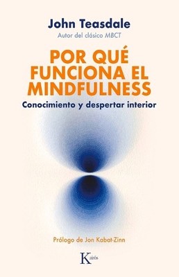John Teasdale Por Qué Funciona El Mindfulness (Paperback)