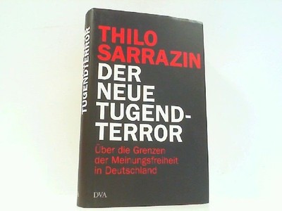 Der neue Tugendterror: Über die Grenzen der Meinungsfreiheit in Deutschland. Sar