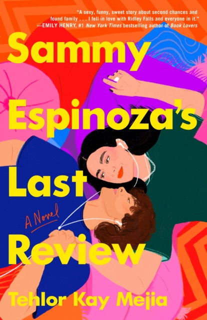 Sammy Espinoza's Last Review by Tehlor Kay Mejia (Paperback Book)