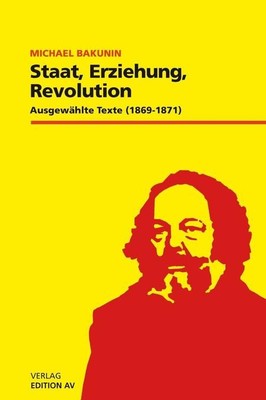 Staat, Erziehung, Revolution | Michael Bakunin | deutsch