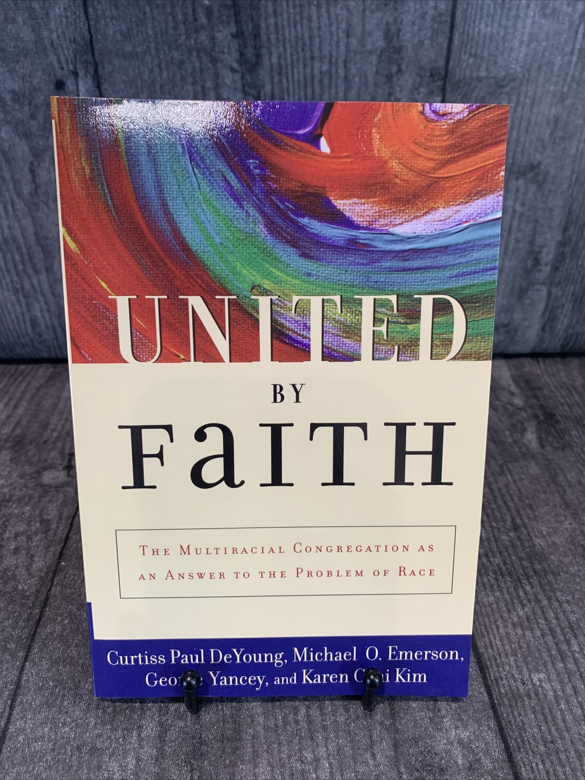 United by Faith: The Multiracial Congregation as an Answer to the Problem of Rac