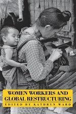 Women Workers and Global Restructuring by Kathryn Ward (English) Paperback Book