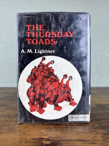 THE THURSDAY TOADS BY A. M. LIGHTNER 1ST/1ST HC/DJ - VINTAGE SCI-FI; EX-LIBRARY - Picture 3 of 10