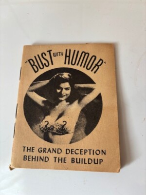 ''Bust With Humor'' The Grand Deception Behind the Buildup  Vtg  Breastype Booklet
