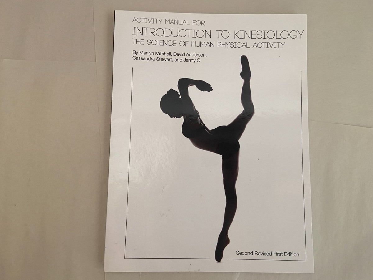 Activity Manual for Introduction to Kinesiology The Science of