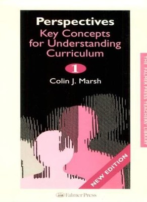 Key Concepts for Understanding the Curriculum: Perspectives Vol 