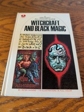 Witchcraft and Black Magic 1972 Hardcover Grosset All-Color Peter Haining