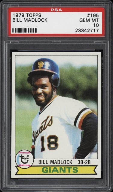 1979 Topps #195 Bill Madlock - Giants - PSA 10 - *342717 - Pop 6 - Baseball Card