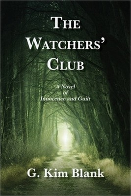 The Watchers' Club: A Novel of Innocence and Guilt (Paperback or Softback)