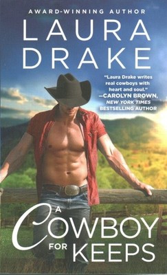 Cowboy for Keeps, Paperback by Drake, Laura, Brand New, Free shipping in the US