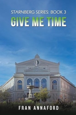 Starnberg Series: Book 3   Give Me Time