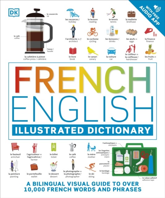 French English Illustrated Dictionary by DK (Paperback Book)