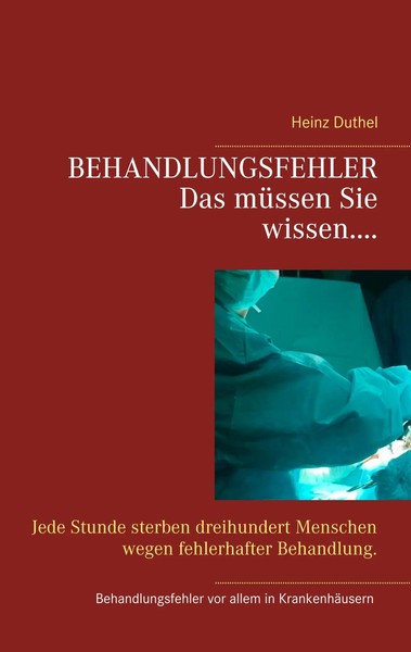 Heinz Duthel | Behandlungsfehler | Taschenbuch | Deutsch (2019) | 132 S.-image
