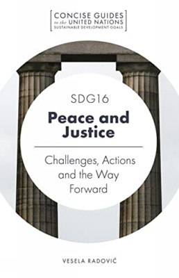 SDG16 - Peace and Justice: Challenges, Actions and the  - Paperback / softback N