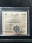 1949  ICCS Graded Canadian,  10  Cent, **MS-64** # HV 541