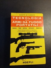 Tecnologia Delle Armi Da Fuoco Portatili- Giuseppe De Florentis