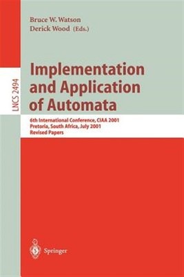 Implementation and Application of Automata : 6th International Conference, Ci...