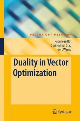 Duality in Vector Optimization by Radu Ioan Bot (English) Paperback Book