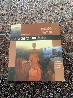 Digitalfotografie Landschaften und Natur Handbuch von Michael Freeman