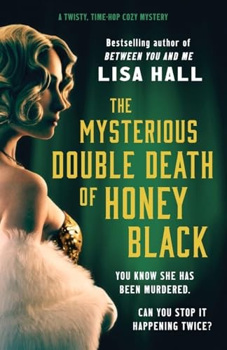 Lisa Hall - Mysterious Double Death Of Honey Black A Time-Hop Crime - G245Z-image