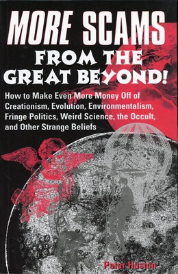 More Scams from the Great Beyond! : How to Make Even More Money - NEW